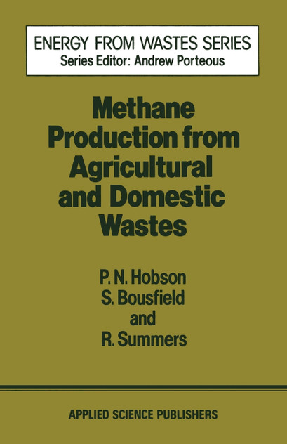 Methane Production from Agricultural and Domestic Wastes