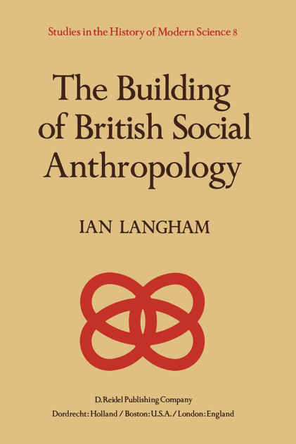 The Building of British Social Anthropology