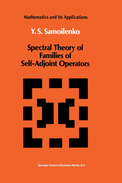 Spectral Theory of Families of Self-Adjoint Operators Spectral Theory of Families of Self-Adjoint Operators