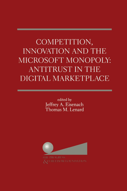 Competition, Innovation and the Microsoft Monopoly