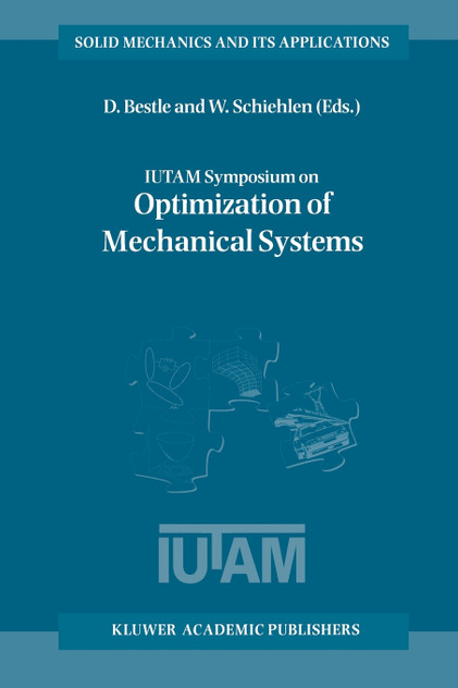 IUTAM Symposium on Optimization of Mechanical Systems