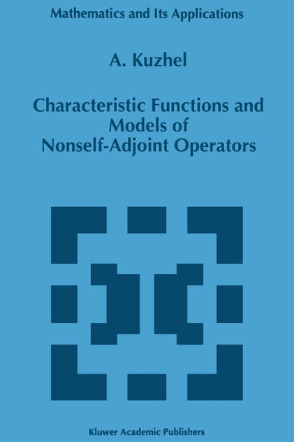Characteristic Functions and Models of Nonself-Adjoint Operators