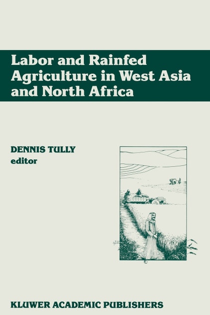 Labor and Rainfed Agriculture in West Asia and North Africa Labor and Rainfed Agriculture in West Asia and North Africa