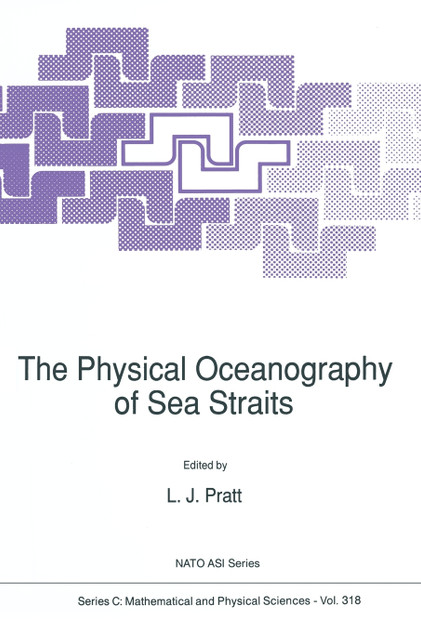 The Physical Oceanography of Sea Straits The Physical Oceanography of Sea Straits