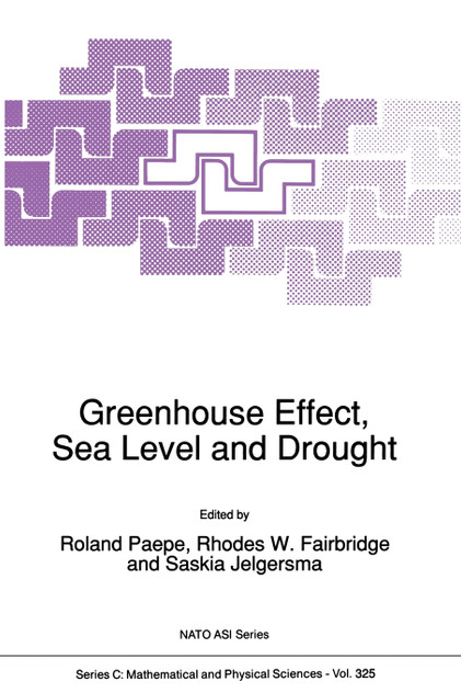 Greenhouse Effect, Sea Level and Drought Greenhouse Effect, Sea Level and Drought