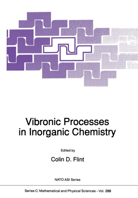 Vibronic Processes in Inorganic Chemistry Vibronic Processes in Inorganic Chemistry