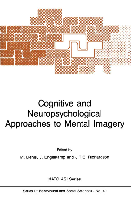 Cognitive and Neuropsychological Approaches to Mental Imagery Cognitive and Neuropsychological Approaches to Mental Imagery