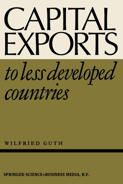 Capital Exports to Less Developed Countries Capital Exports to Less Developed Countries