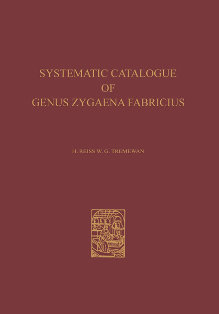 A Systematic Catalogue of the Genus Zygaena Fabricius (Lepidoptera A Systematic Catalogue of the Genus Zygaena Fabricius (Lepidoptera