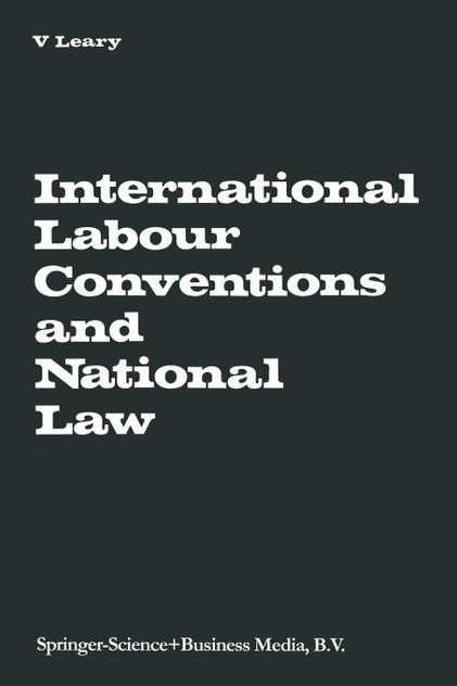 International Labour Conventions and National Law International Labour Conventions and National Law