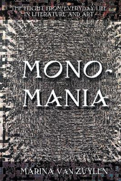 Monomania Monomania
