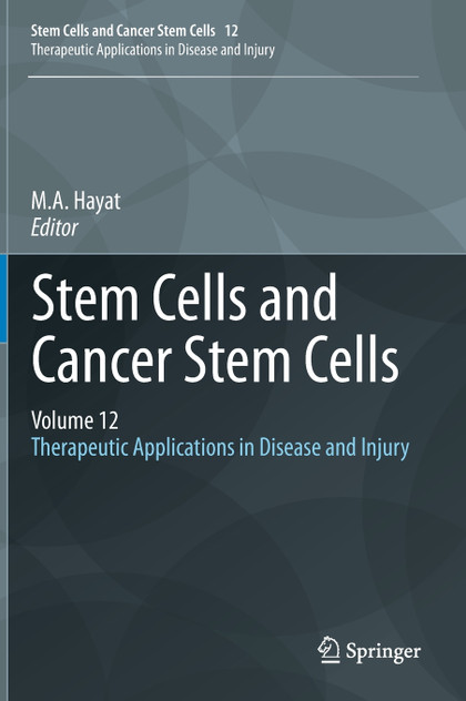 Stem Cells and Cancer Stem Cells, Volume 12