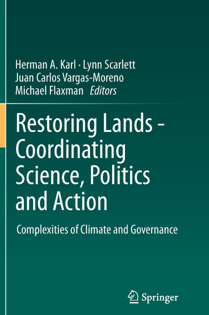 Restoring Lands - Coordinating Science, Politics and Action