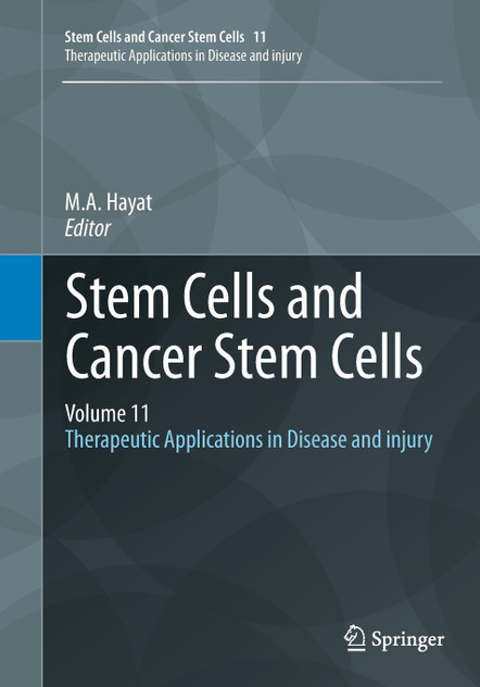 Stem Cells and Cancer Stem Cells, Volume 11 Stem Cells and Cancer Stem Cells, Volume 11