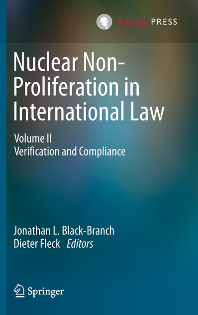Nuclear Non-Proliferation in International Law Nuclear Non-Proliferation in International Law