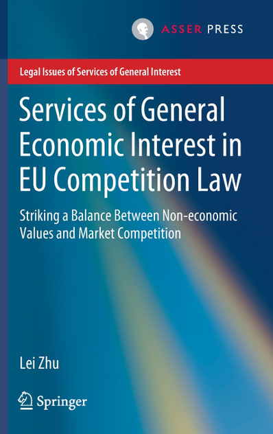 Services of General Economic Interest in EU Competition Law Services of General Economic Interest in EU Competition Law