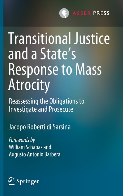 Transitional Justice and a State's Response to Mass Atrocity Transitional Justice and a State's Response to Mass Atrocity