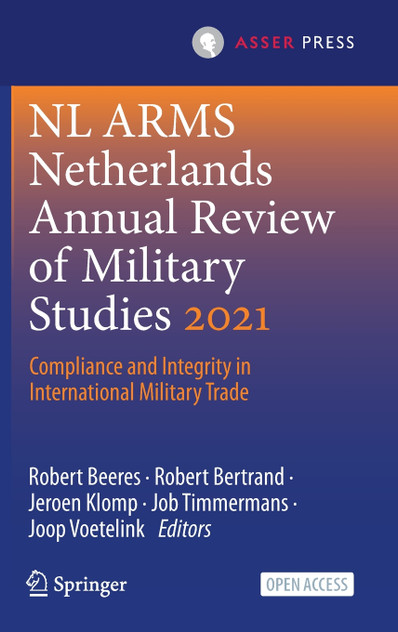 NL ARMS Netherlands Annual Review of Military Studies 2021 NL ARMS Netherlands Annual Review of Military Studies 2021