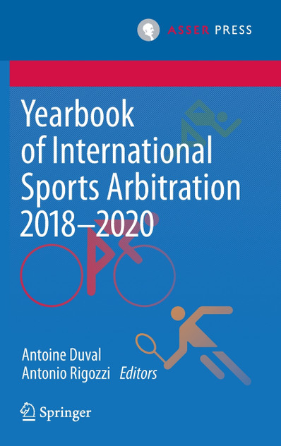 Yearbook of International Sports Arbitration 2018-2020 Yearbook of International Sports Arbitration 2018-2020