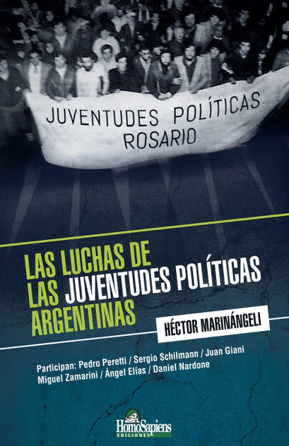 Las luchas de las juventudes políticas argentinas Las luchas de las juventudes políticas argentinas