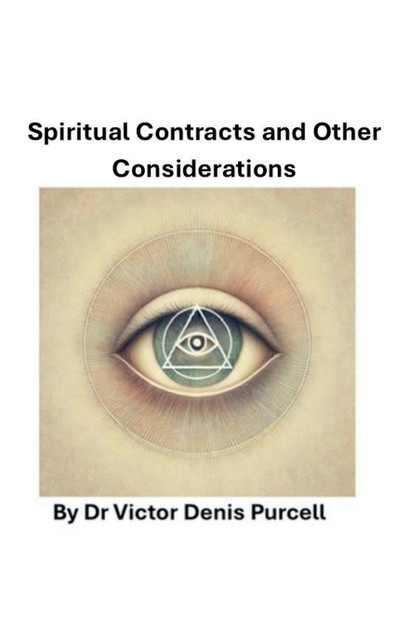 Spiritual Contracts and Other Considerations Spiritual Contracts and Other Considerations