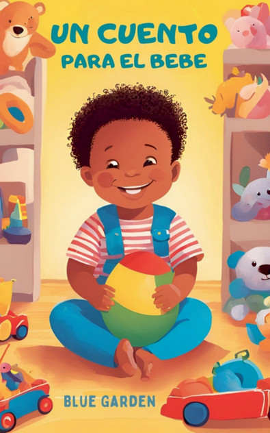 Un Cuento Para el Bebe Un Cuento Para el Bebe