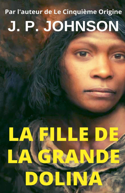 La Fille de la Grande Dolina La Fille de la Grande Dolina
