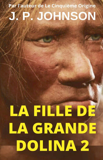 La Fille de la Grande Dolina 2 La Fille de la Grande Dolina 2