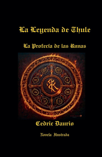 La Leyenda de Thule-La Profecía de las Runas-Novela Ilustrada La Leyenda de Thule-La Profecía de las Runas-Novela Ilustrada