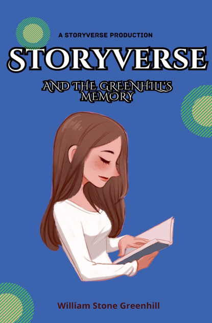 Storyverse and the Greenhills Memory Storyverse and the Greenhills Memory