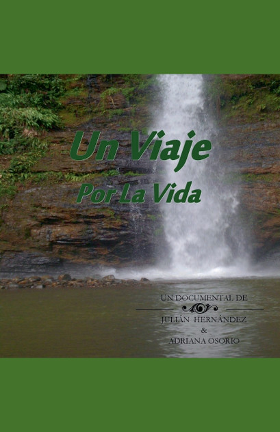 Un Viaje Por La Vida Un Viaje Por La Vida