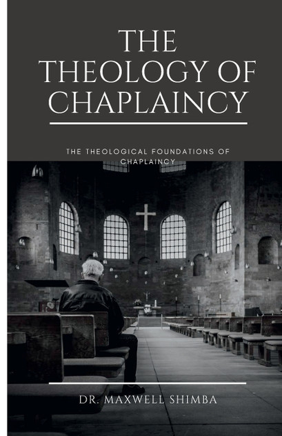 The Theology of Chaplaincy The Theology of Chaplaincy