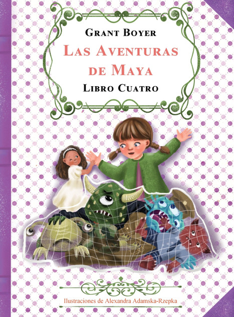 Las Aventuras de Maya Libro Cuatro Las Aventuras de Maya Libro Cuatro