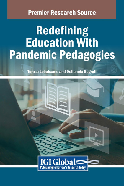 Redefining Education With Pandemic Pedagogies Redefining Education With Pandemic Pedagogies