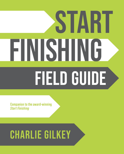 Start Finishing Field Guide