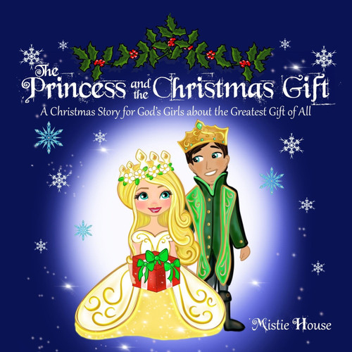 The Princess and the Christmas Gift The Princess and the Christmas Gift