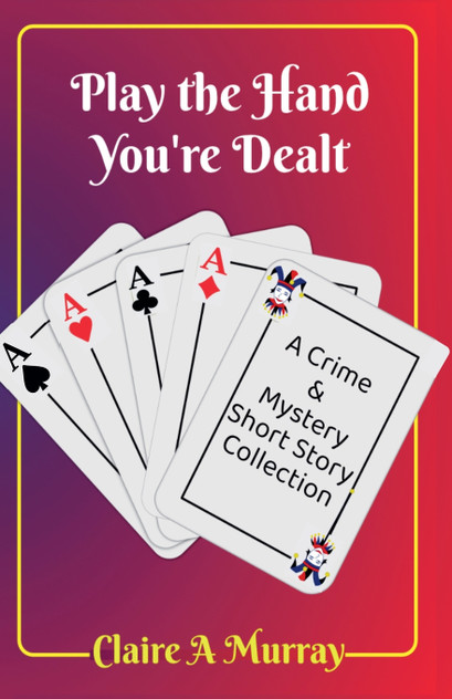 Play the Hand You're Dealt Play the Hand You're Dealt