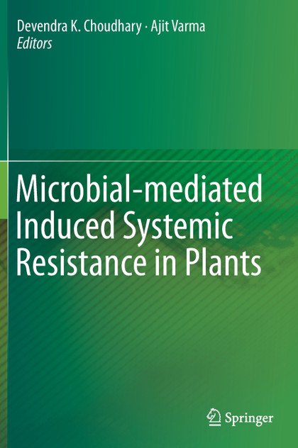 Microbial-mediated Induced Systemic Resistance in Plants Microbial-mediated Induced Systemic Resistance in Plants