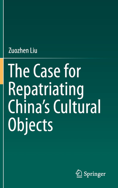The Case for Repatriating China's Cultural Objects