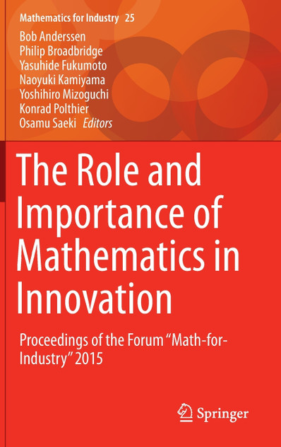The Role and Importance of Mathematics in Innovation The Role and Importance of Mathematics in Innovation