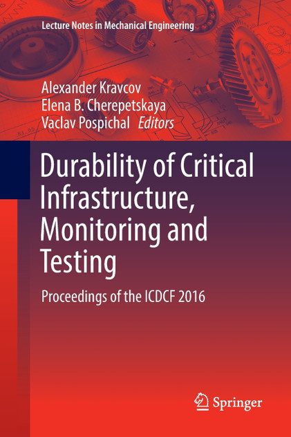 Durability of Critical Infrastructure, Monitoring and Testing Durability of Critical Infrastructure, Monitoring and Testing