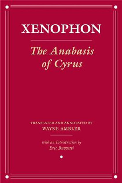 The Anabasis of Cyrus The Anabasis of Cyrus
