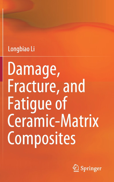 Damage, Fracture, and Fatigue of Ceramic-Matrix Composites