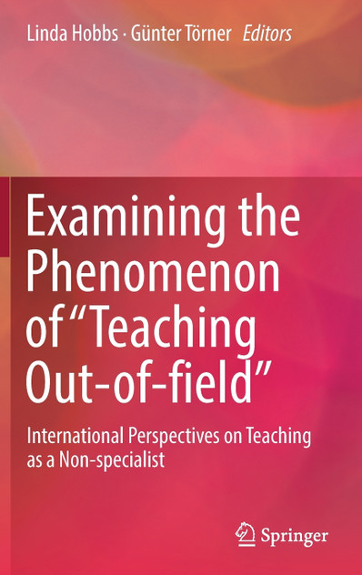 Examining the Phenomenon of "Teaching Out-of-field"