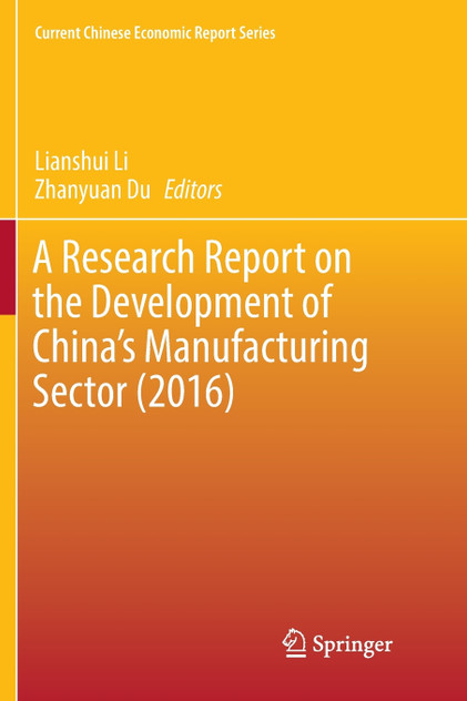 A Research Report on the Development of China's Manufacturing Sector (2016)
