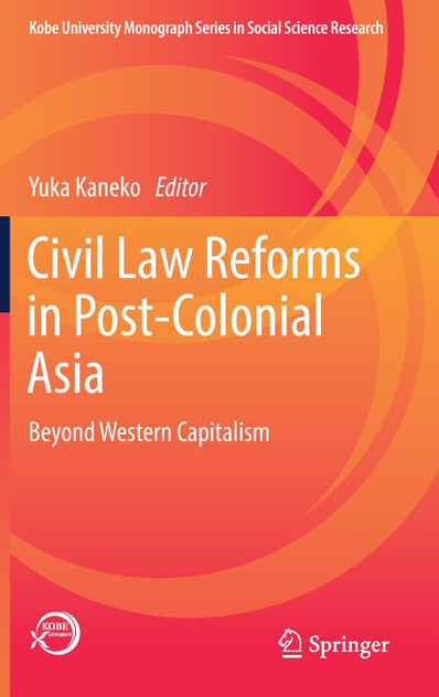 Civil Law Reforms in Post-Colonial Asia