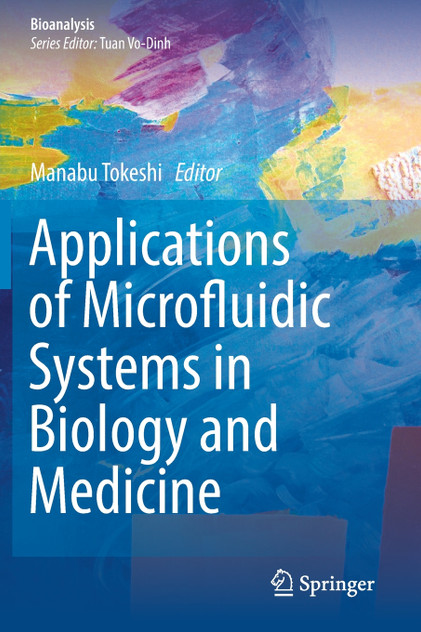 Applications of Microfluidic Systems in Biology and Medicine Applications of Microfluidic Systems in Biology and Medicine