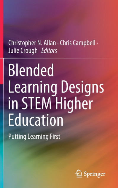 Blended Learning Designs in STEM Higher Education Blended Learning Designs in STEM Higher Education