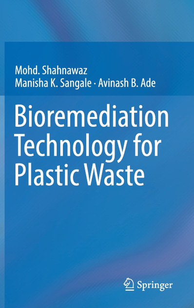 Bioremediation Technology for Plastic Waste Bioremediation Technology for Plastic Waste