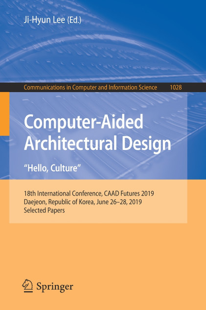 Computer-Aided Architectural Design. "Hello, Culture" Computer-Aided Architectural Design. "Hello, Culture"